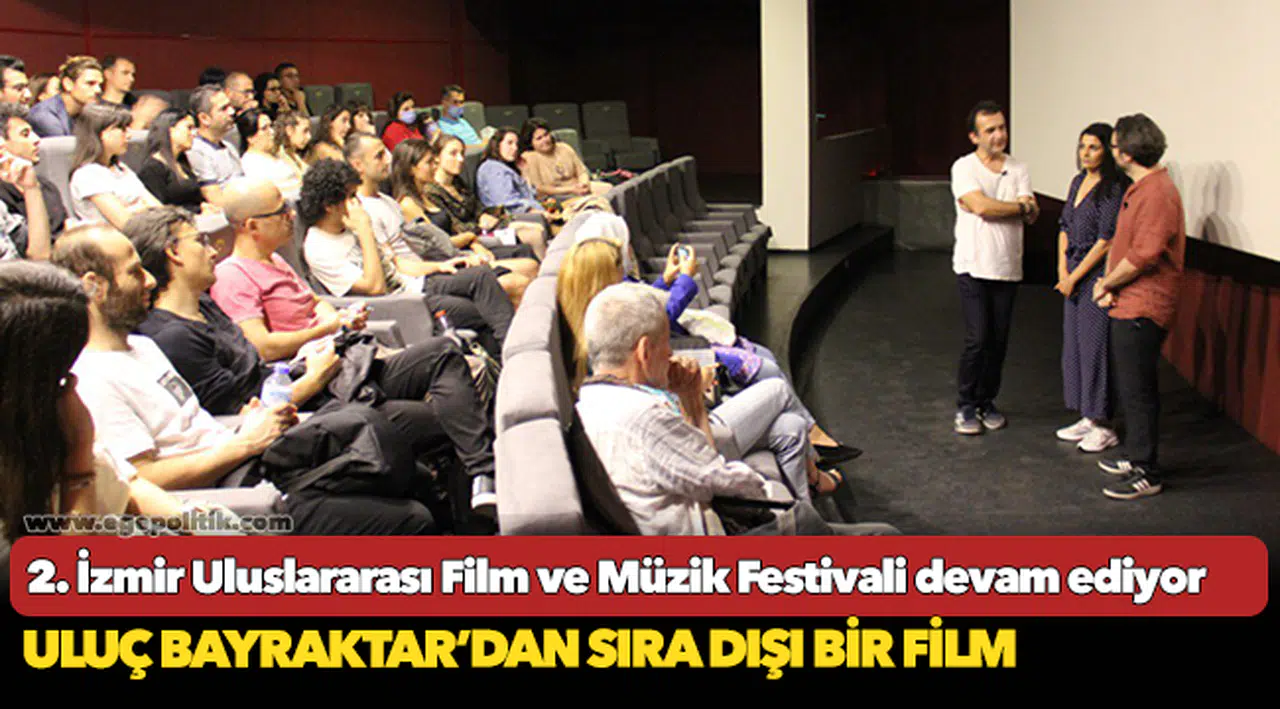 Uluç Bayraktar’dan sıra dışı bir film