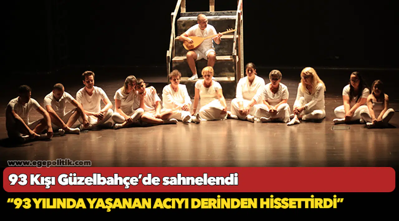 93 Kışı Güzelbahçe’de sahnelendi