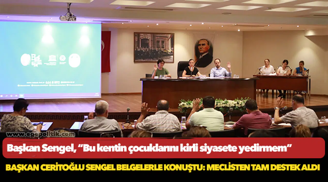 Başkan Ceritoğlu Sengel Belgelerle Konuştu: Meclisten Tam Destek Aldı