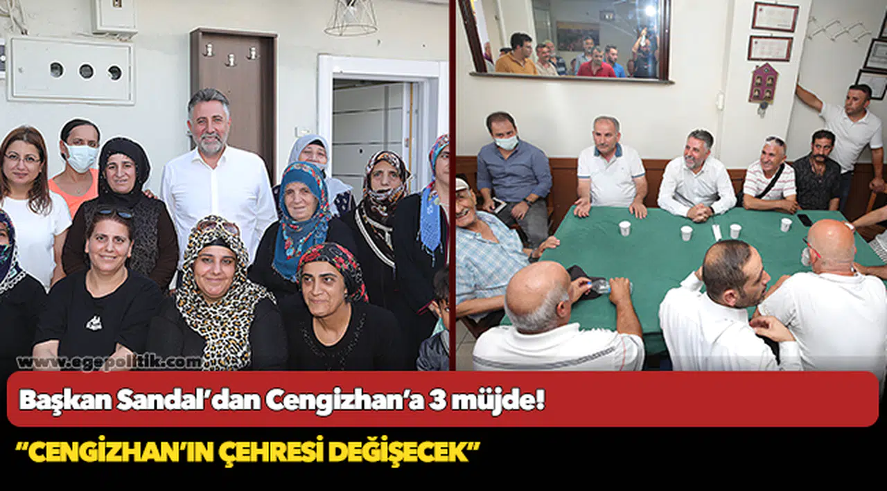 Başkan Sandal’dan Cengizhan’a 3 müjde!