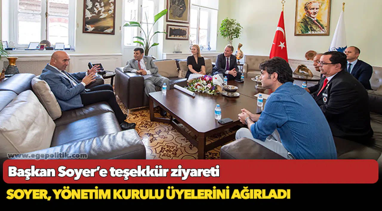 Başkan Soyer’e teşekkür ziyareti