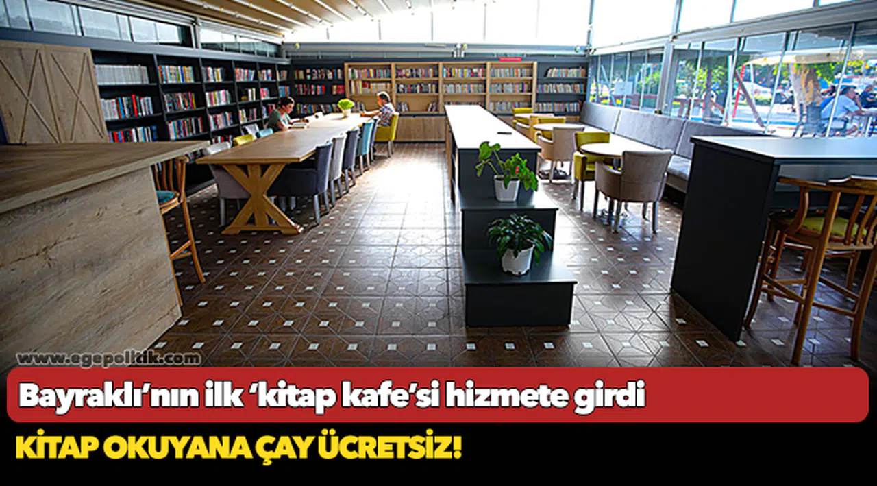 Bayraklı’nın ilk ‘kitap kafe’si hizmete girdi