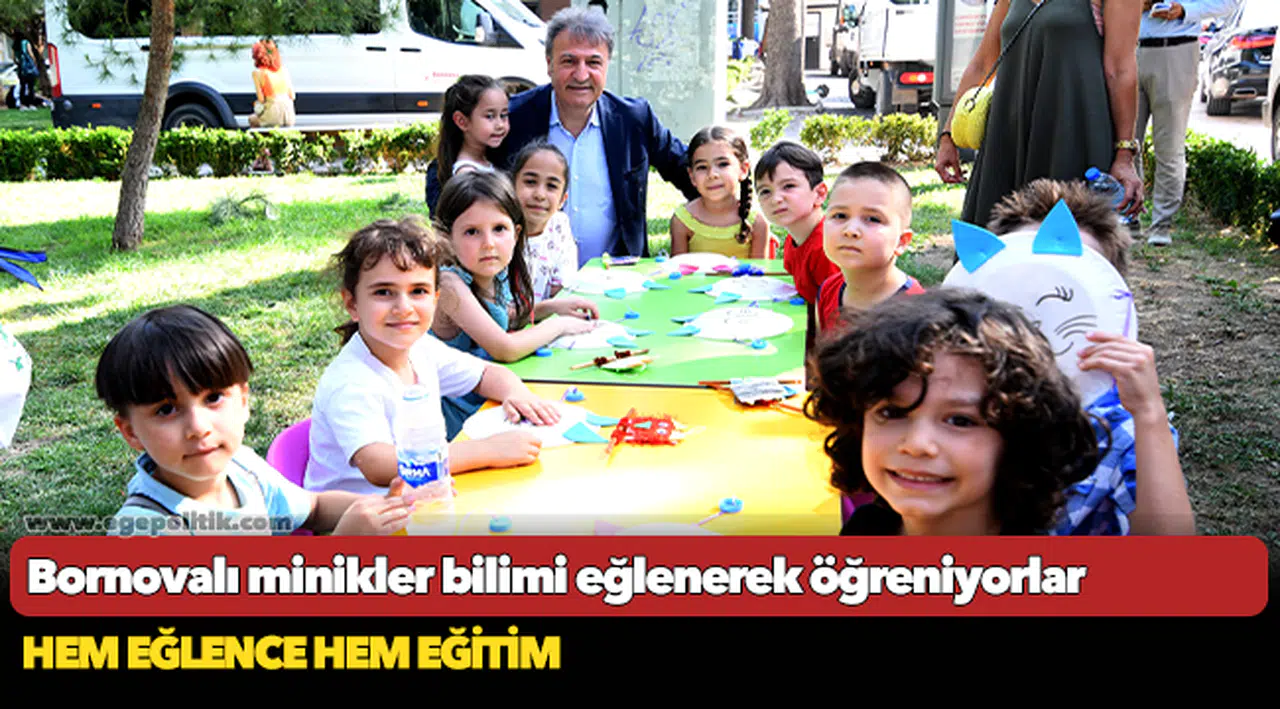Bornovalı minikler bilimi eğlenerek öğreniyorlar