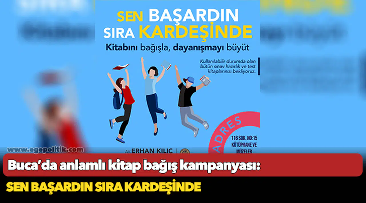 Buca’da anlamlı kitap bağış kampanyası:  Sen başardın sıra kardeşinde