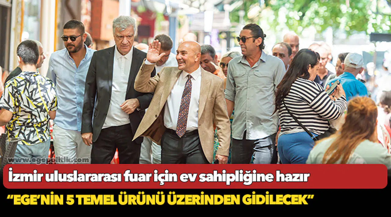 İzmir uluslararası fuar için ev sahipliğine hazır