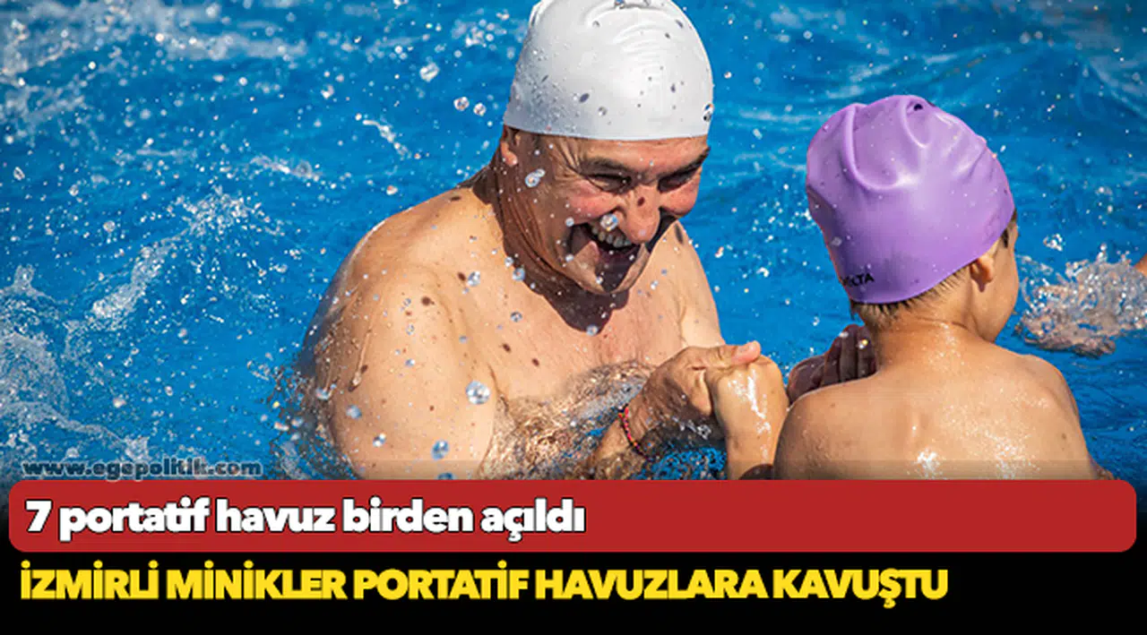 İzmirli minikler portatif havuzlara kavuştu
