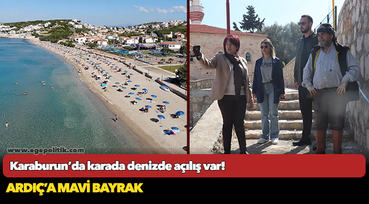 Karaburun’da karada denizde açılış var!