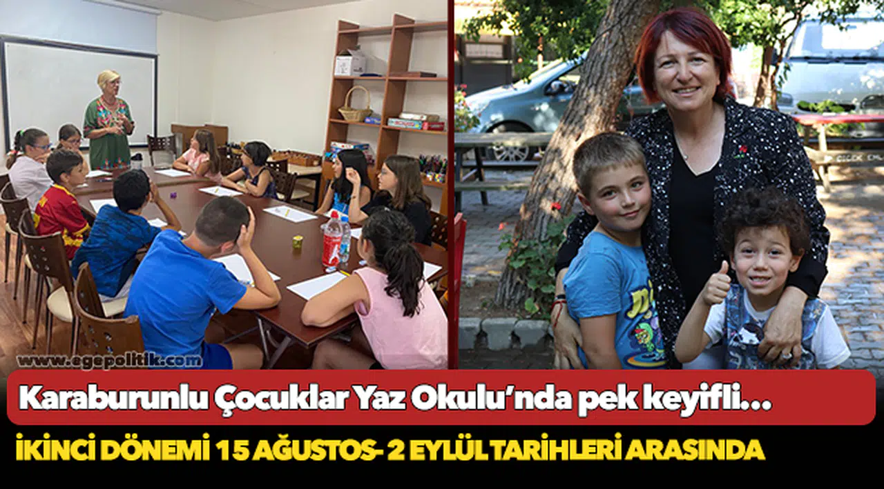 Karaburunlu Çocuklar Yaz Okulu’nda pek keyifli…