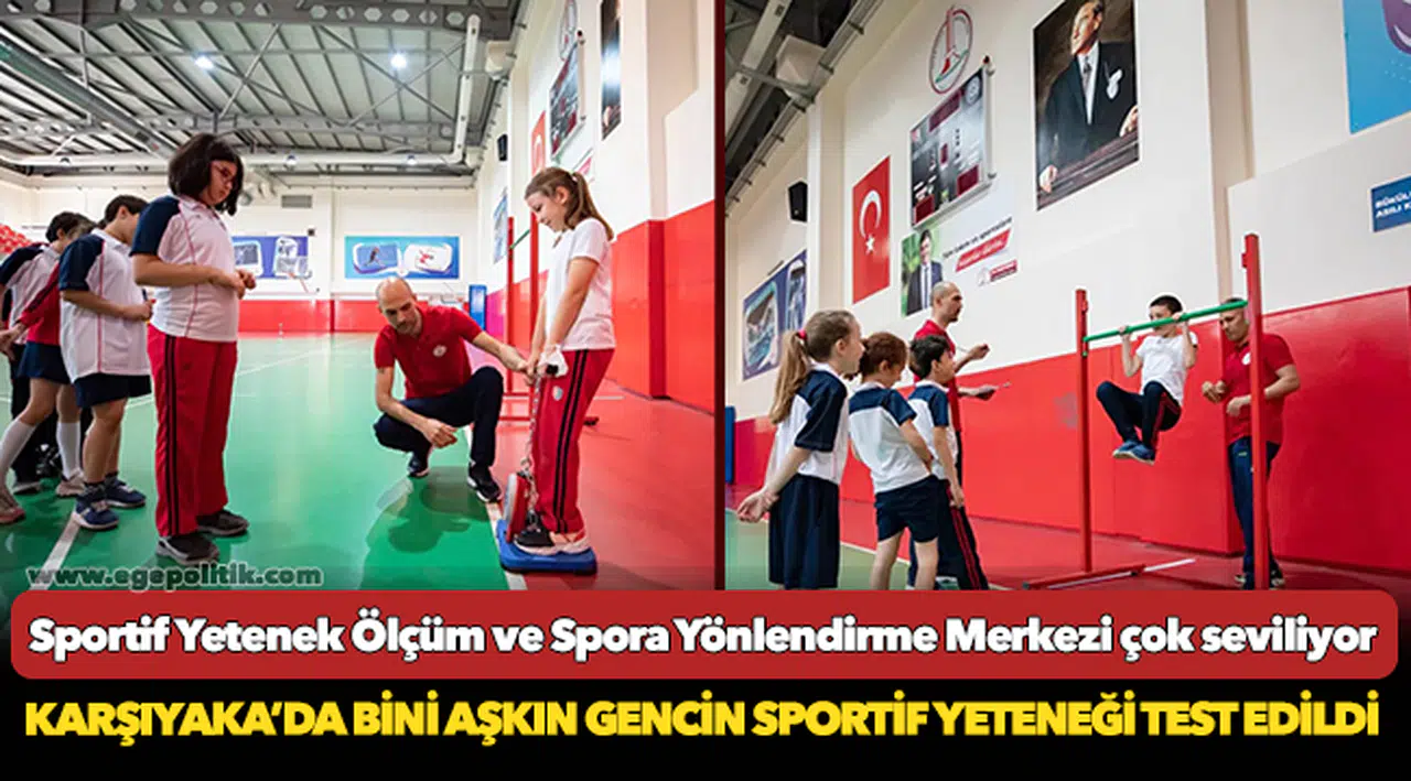 Karşıyaka’da Bini Aşkın Gencin Sportif Yeteneği Test Edildi