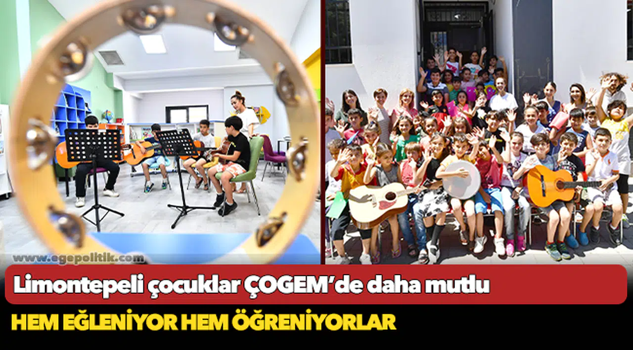 Limontepeli çocuklar ÇOGEM’de daha mutlu