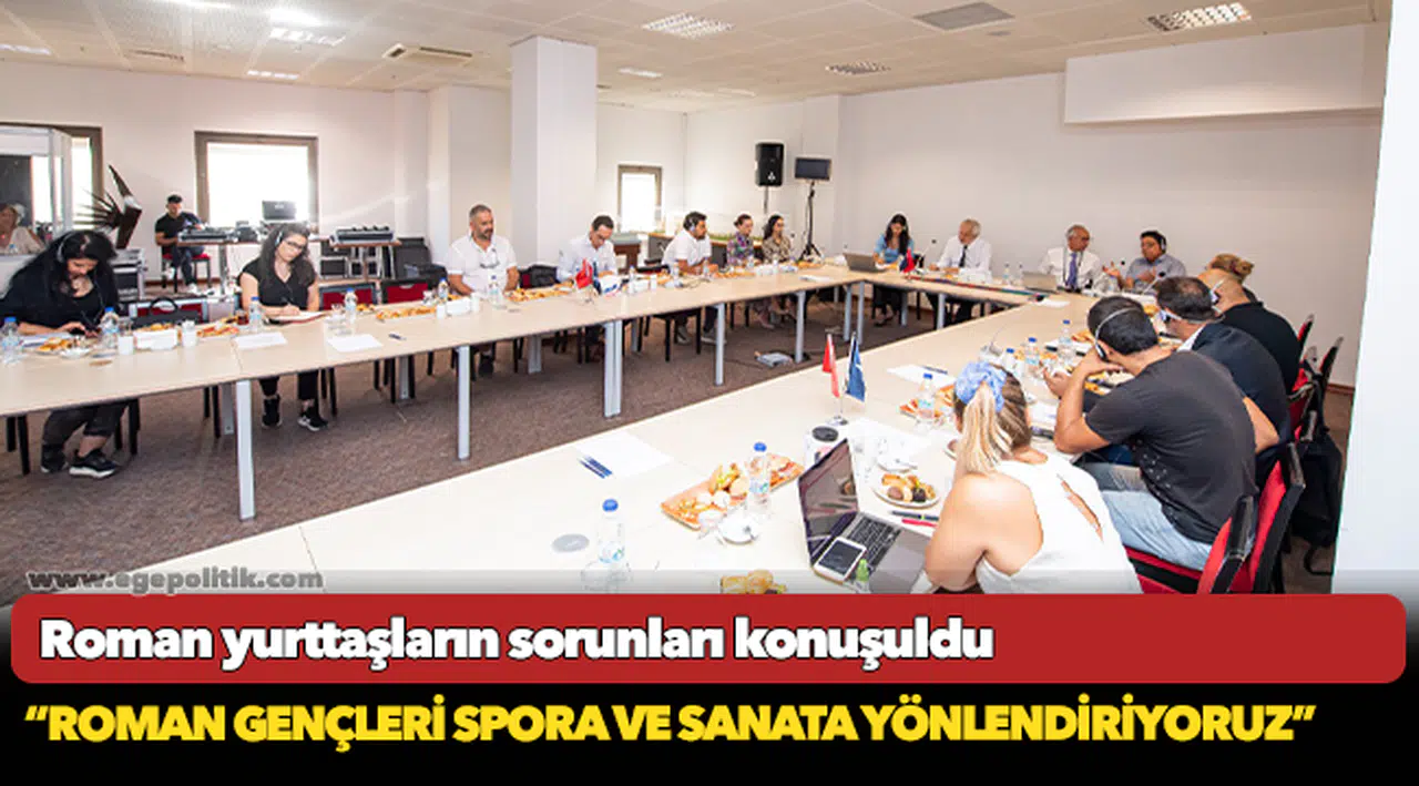 Roman yurttaşların sorunları konuşuldu