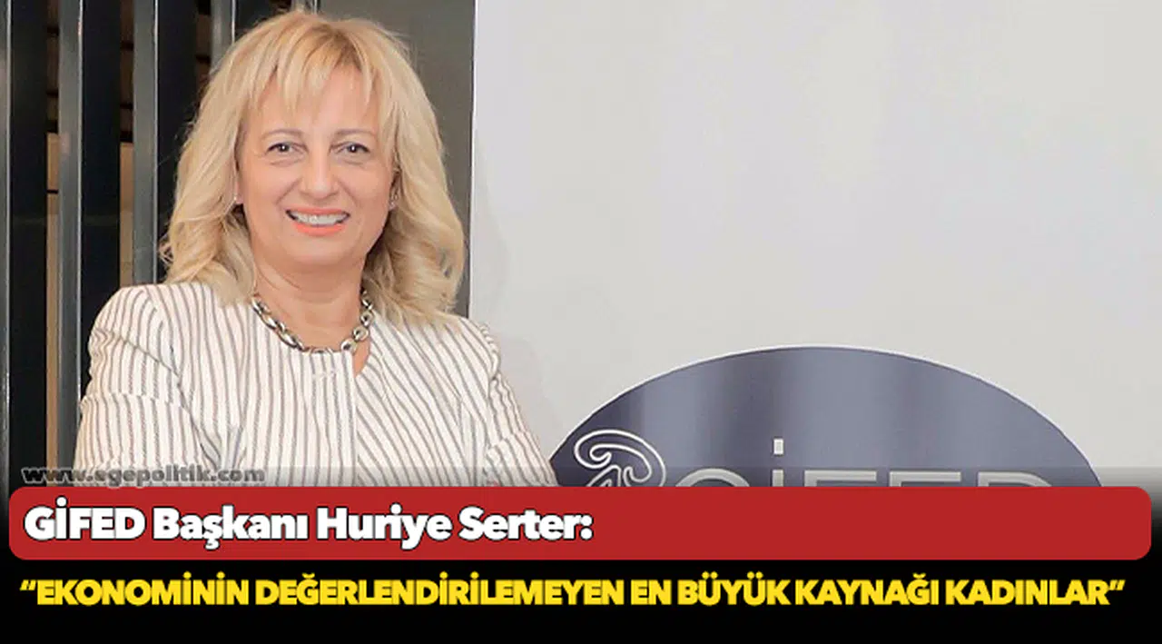 Serter:  “Kadın girişimcilere vergi indirimi gelmeli, kadınların çalıştırılması teşvik edilmeli”