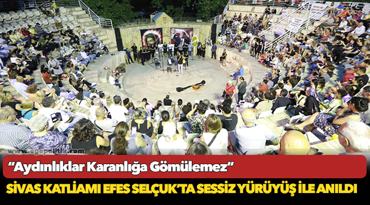Sivas Katliamı Efes Selçuk’ta Sessiz Yürüyüş İle Anıldı