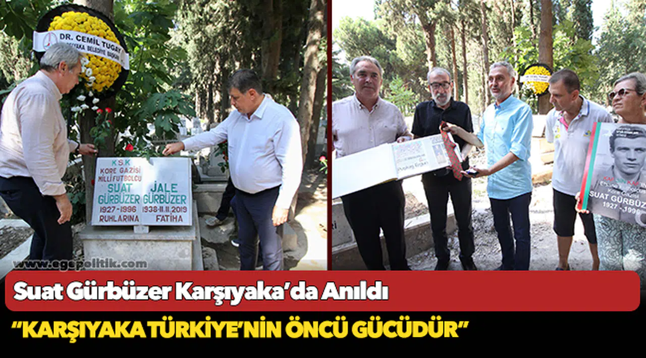 Suat Gürbüzer Karşıyaka’da Anıldı