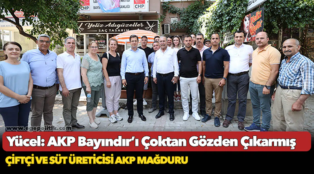 Yücel: AKP Bayındır’ı Çoktan Gözden Çıkarmış