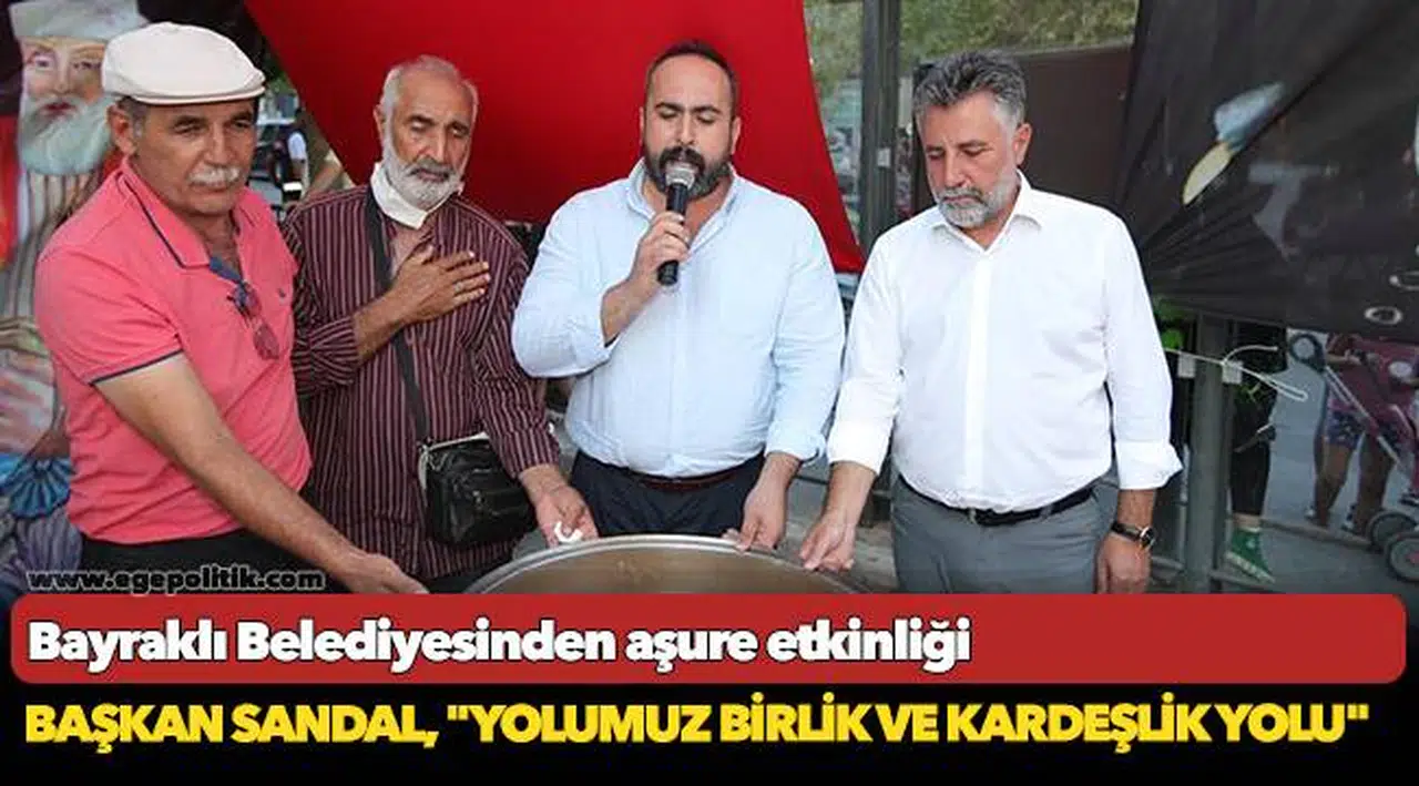 Başkan Sandal, "Yolumuz birlik ve kardeşlik yolu"