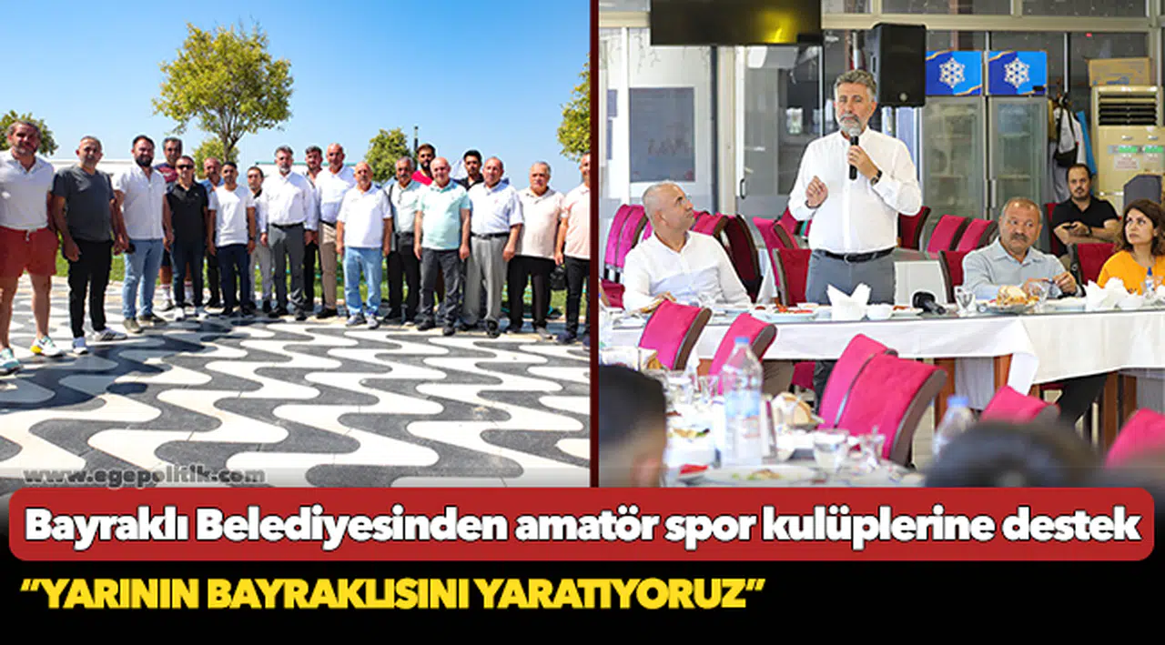 Bayraklı Belediyesinden amatör spor kulüplerine destek