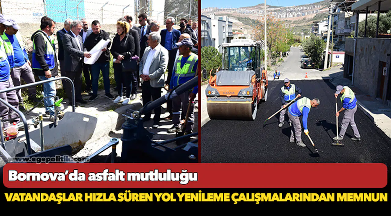 Bornova’da asfalt mutluluğu