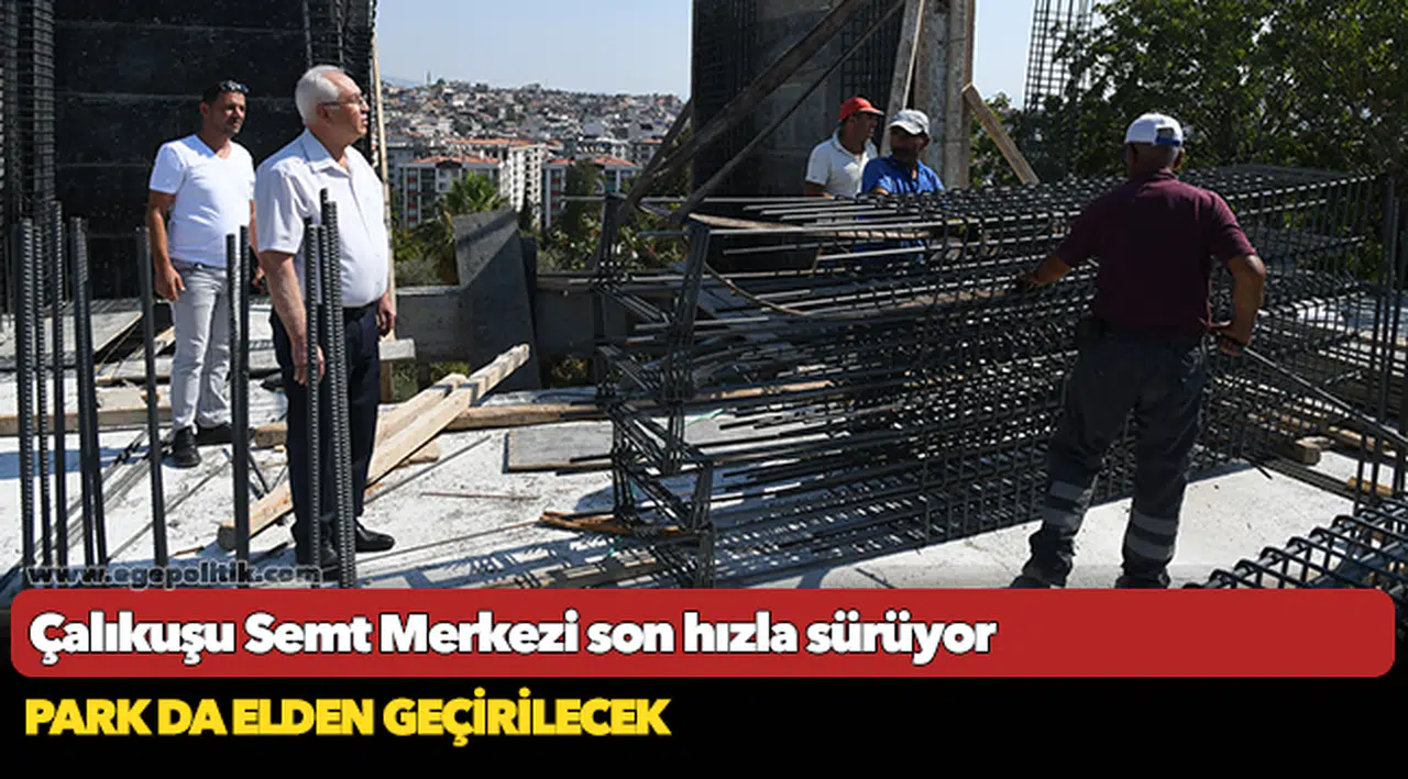 Çalıkuşu Semt Merkezi son hızla...