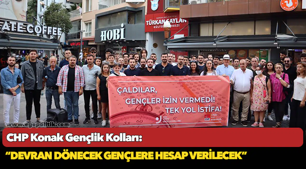 CHP Gençlik Kolları, “Devran dönecek gençlere hesap verilecek"