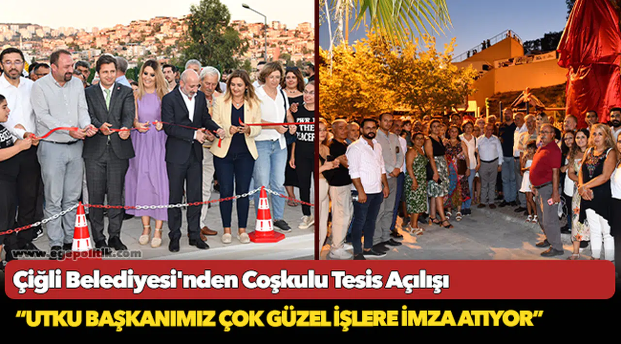 Çiğli Belediyesi'nden Coşkulu Tesis Açılışı