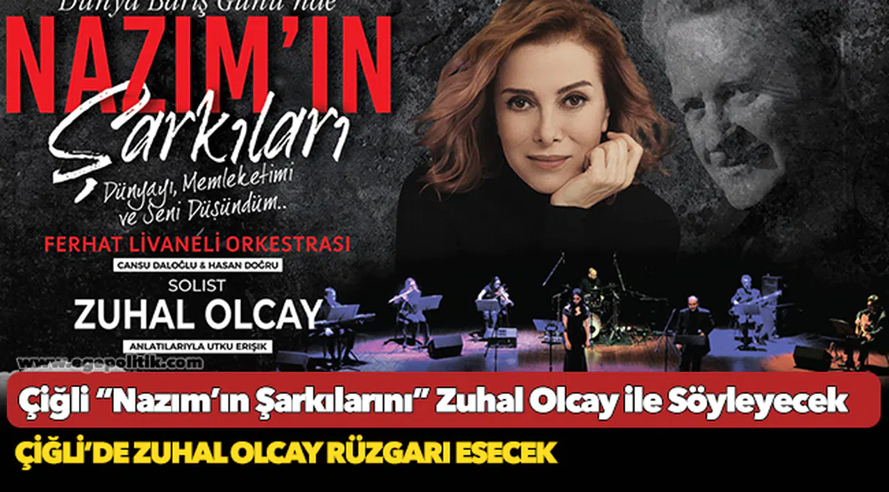 Çiğli “Nazım’ın Şarkılarını” Zuhal Olcay ile Söyleyecek