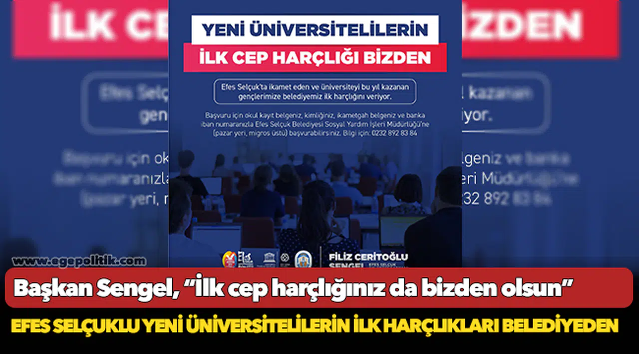 Efes Selçuklu yeni üniversitelilerin ilk harçlıkları belediyeden!