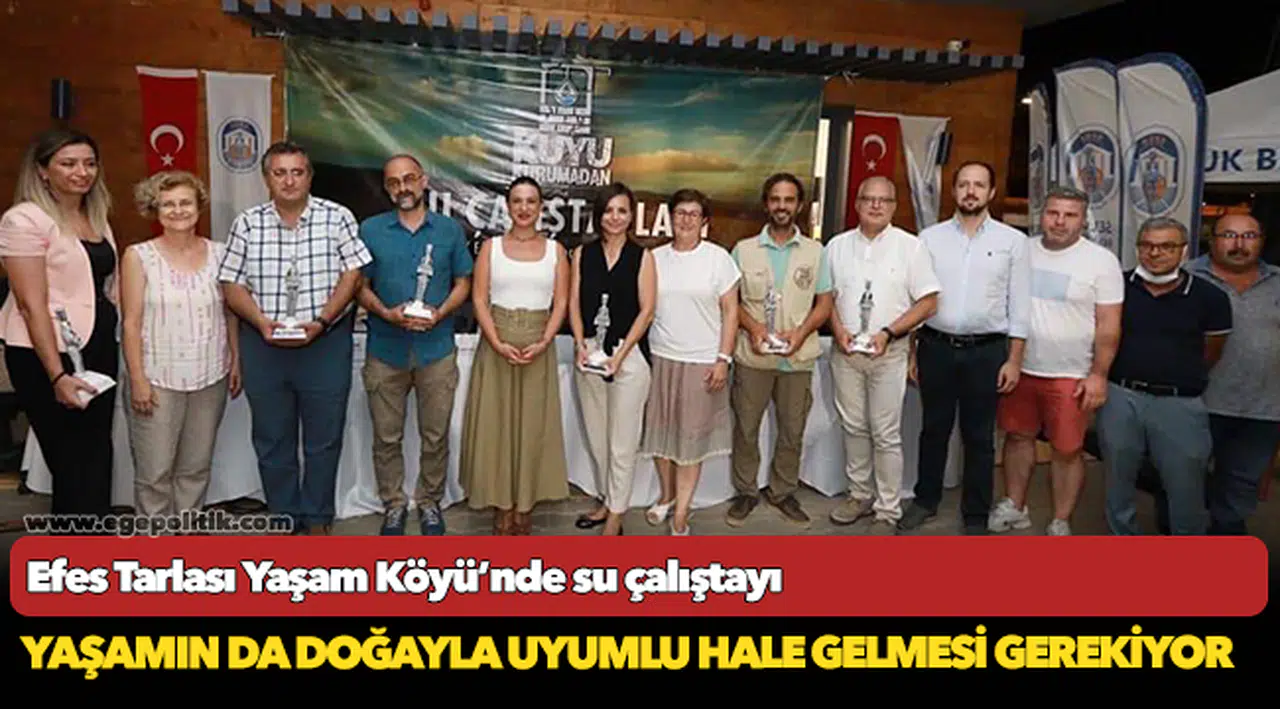 Efes Tarlası Yaşam Köyü’nde su çalıştayı