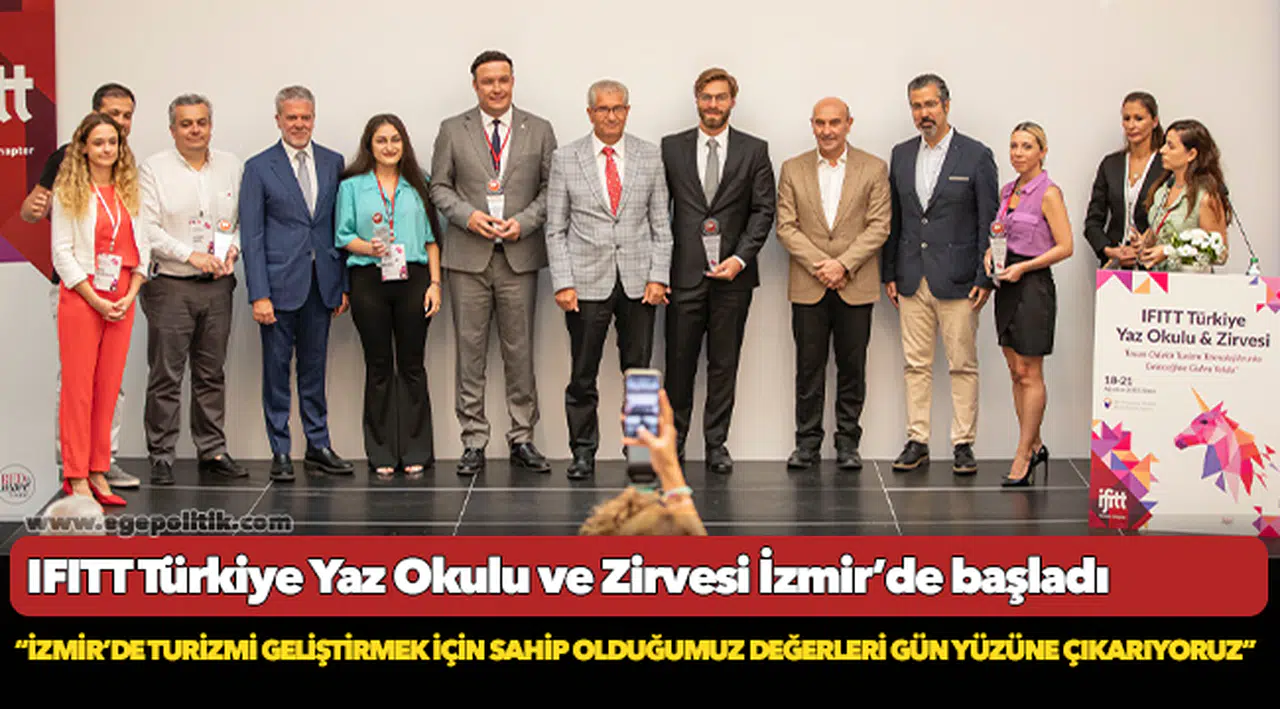 IFITT Türkiye Yaz Okulu ve Zirvesi İzmir’de başladı