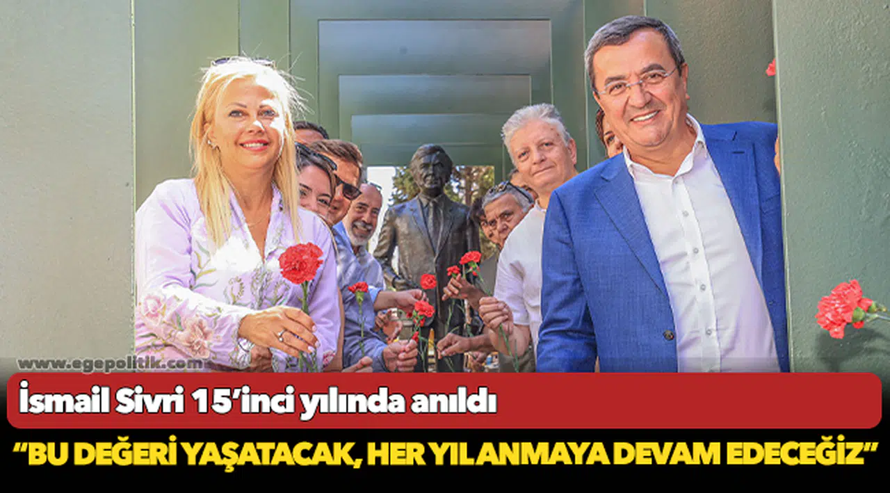 İsmail Sivri 15’inci yılında anıldı
