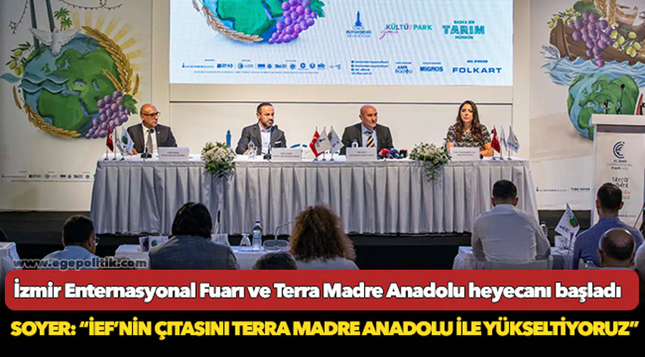 İzmir Enternasyonal Fuarı ve Terra Madre Anadolu heyecanı başladı
