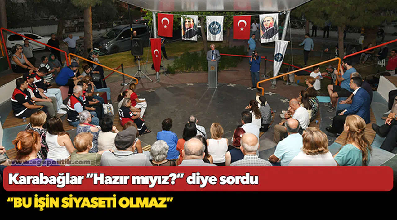 Karabağlar “Hazır mıyız?” diye sordu