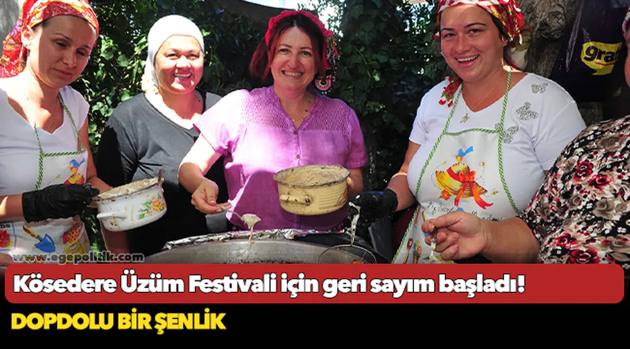 Kösedere Üzüm Festivali için geri sayım başladı!