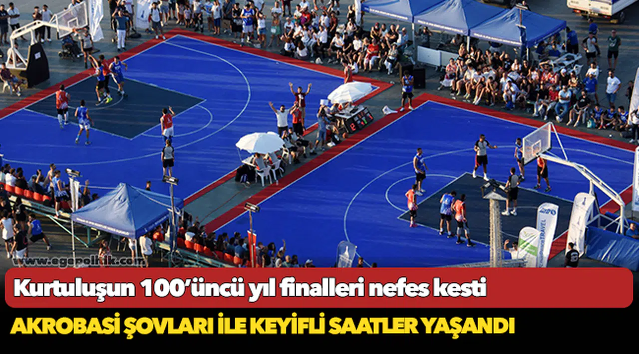Kurtuluşun 100’üncü yıl finalleri nefes kesti