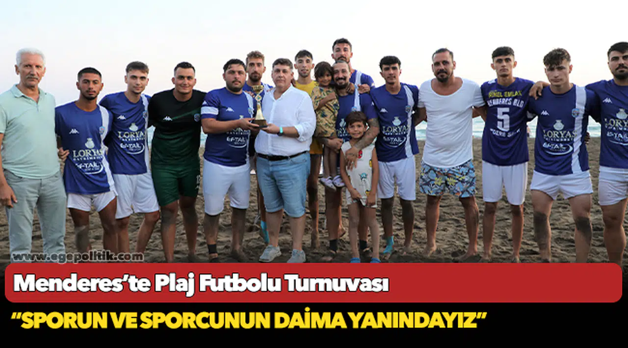 Menderes’te Plaj Futbolu Turnuvası