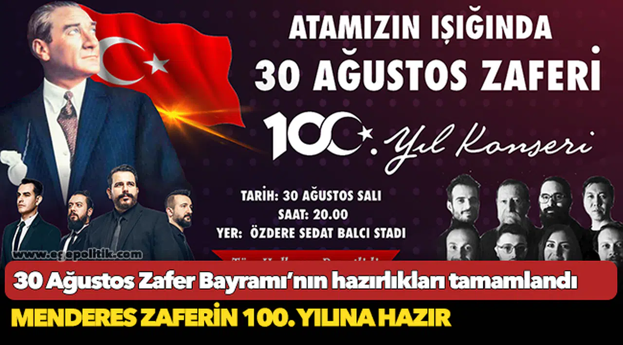 Menderes Zaferin 100. yılına hazır