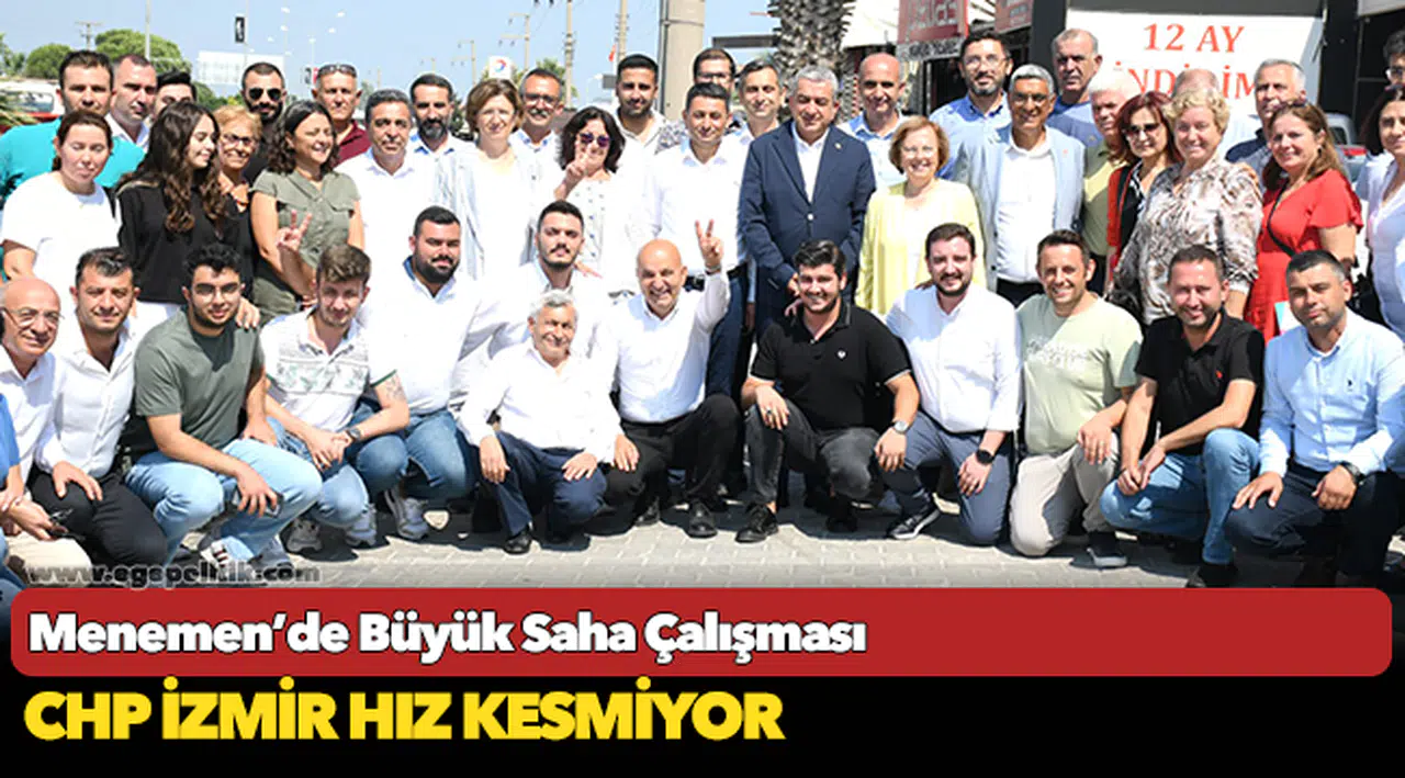 Menemen’de Büyük Saha Çalışması