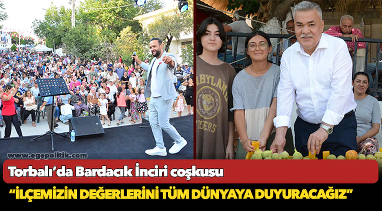 Torbalı’da Bardacık İnciri coşkusu