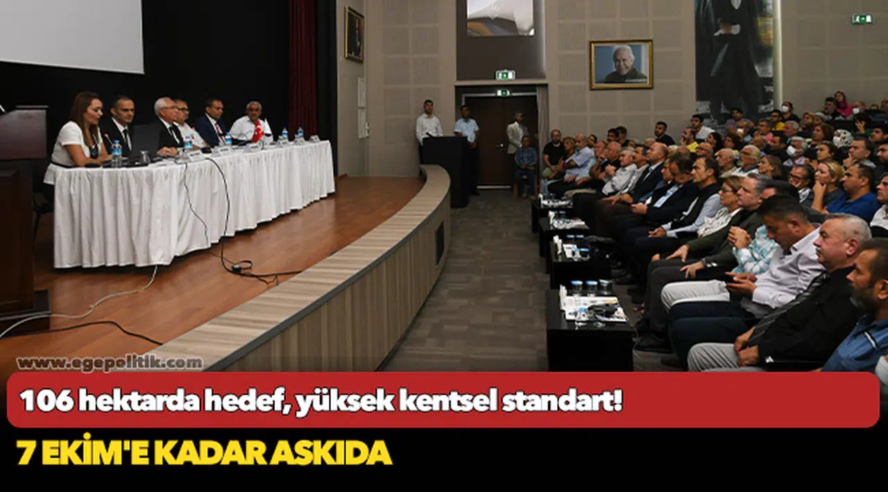 106 hektarda hedef, yüksek kentsel standart!