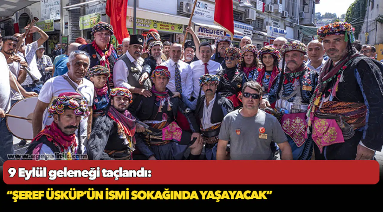 9 Eylül geleneği taçlandı: Şeref Üsküp’ün ismi sokağında yaşayacak