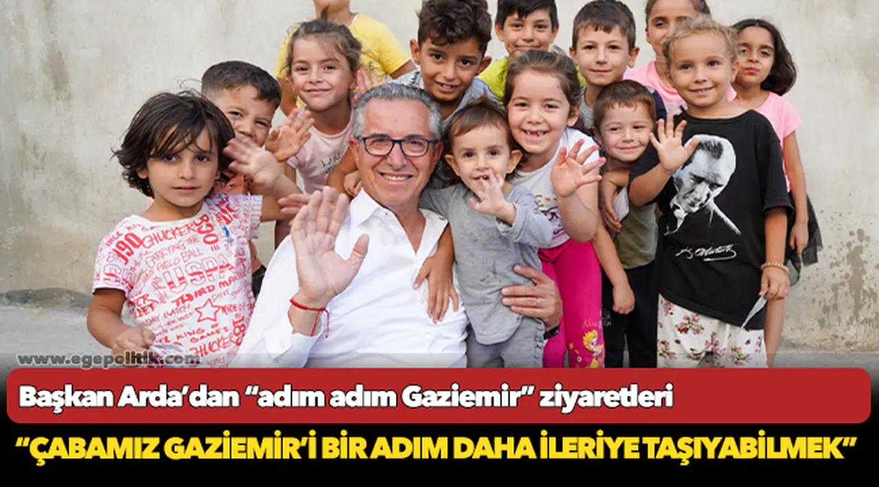 Başkan Arda’dan “adım adım Gaziemir” ziyaretleri