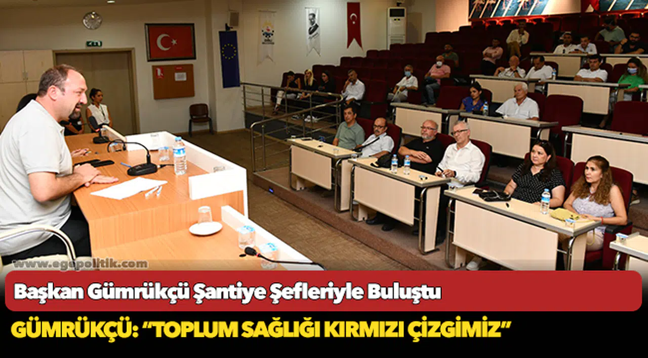 Başkan Gümrükçü Şantiye Şefleriyle Buluştu