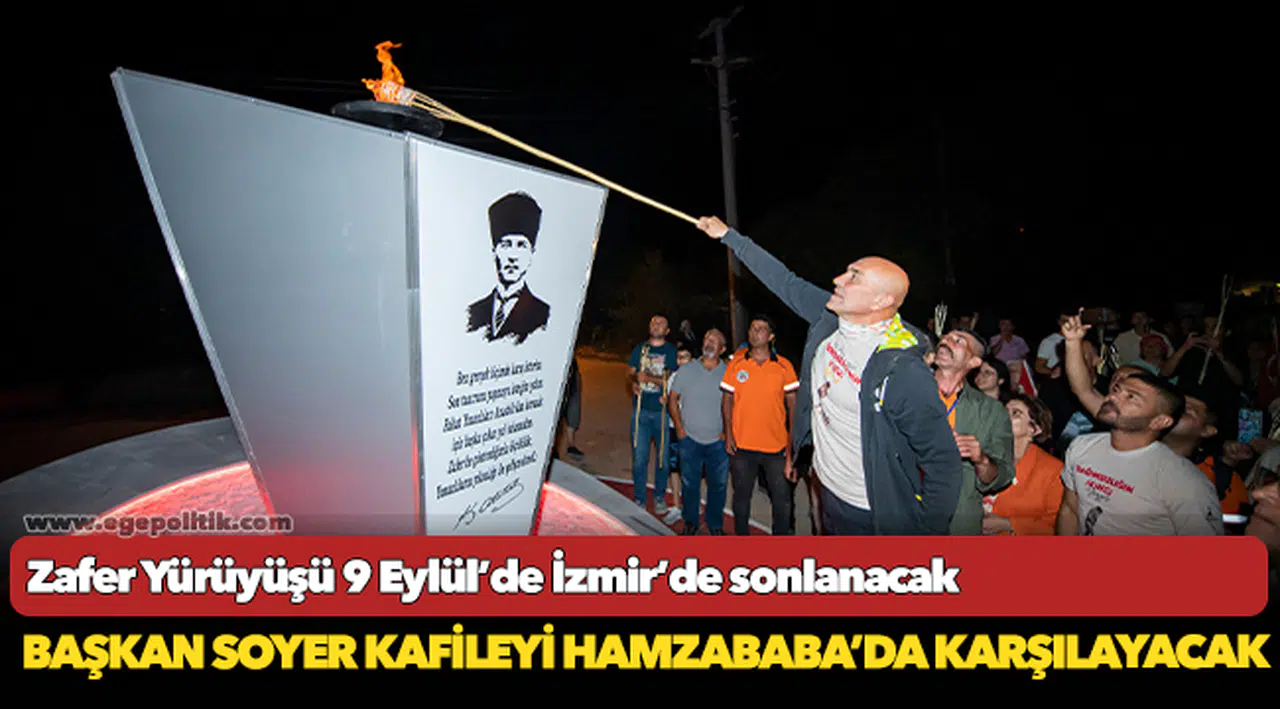 Başkan Soyer kafileyi Hamzababa’da karşılayacak