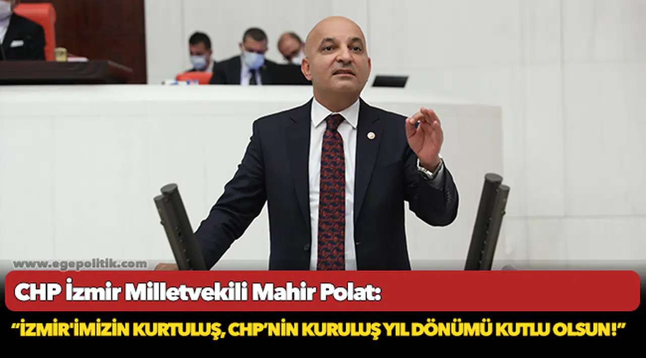 CHP'li Polat, "Yol Haritası Cumhuriyet Halk Partisi’nin Altı Okunda"