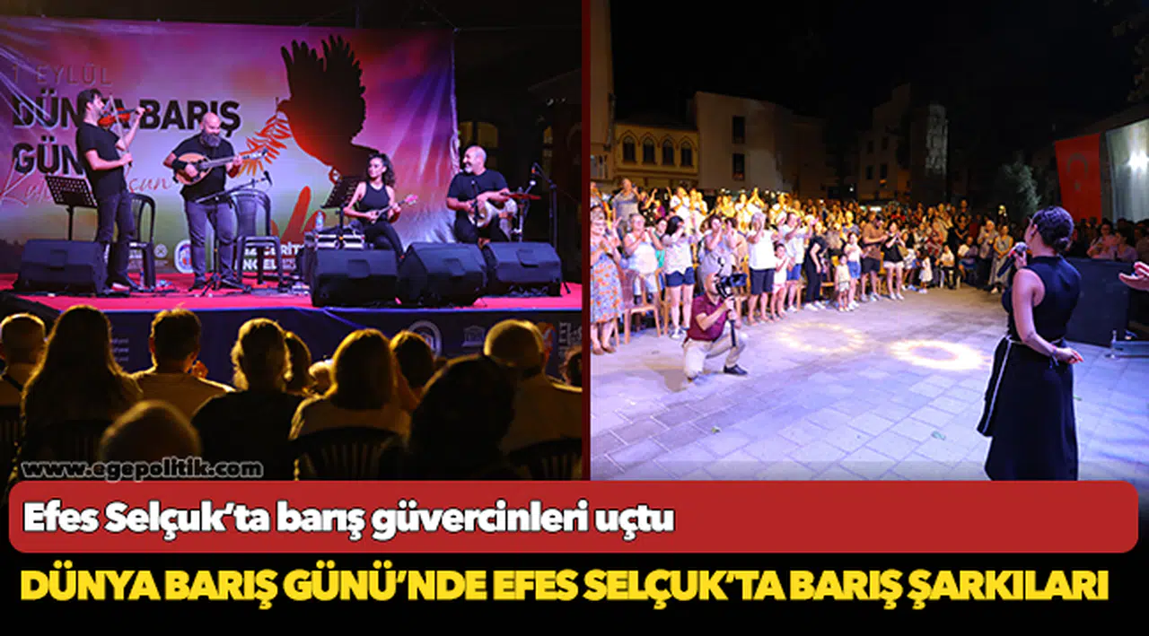 Efes Selçuk'ta barış güvercinleri uçtu