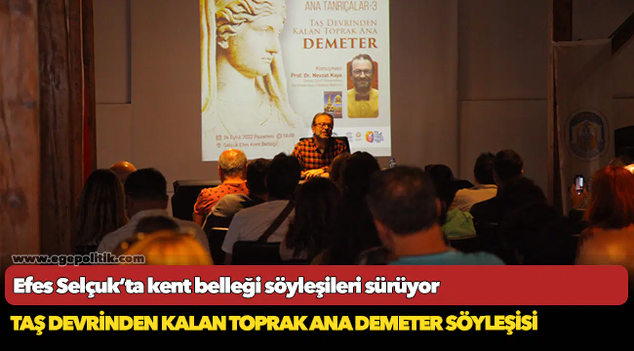 Efes Selçuk’ta kent belleği söyleşileri sürüyor