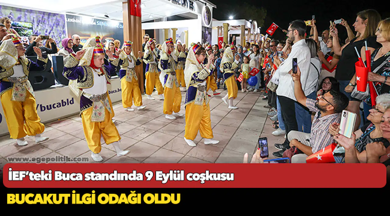 İEF’teki Buca standında 9 Eylül coşkusu