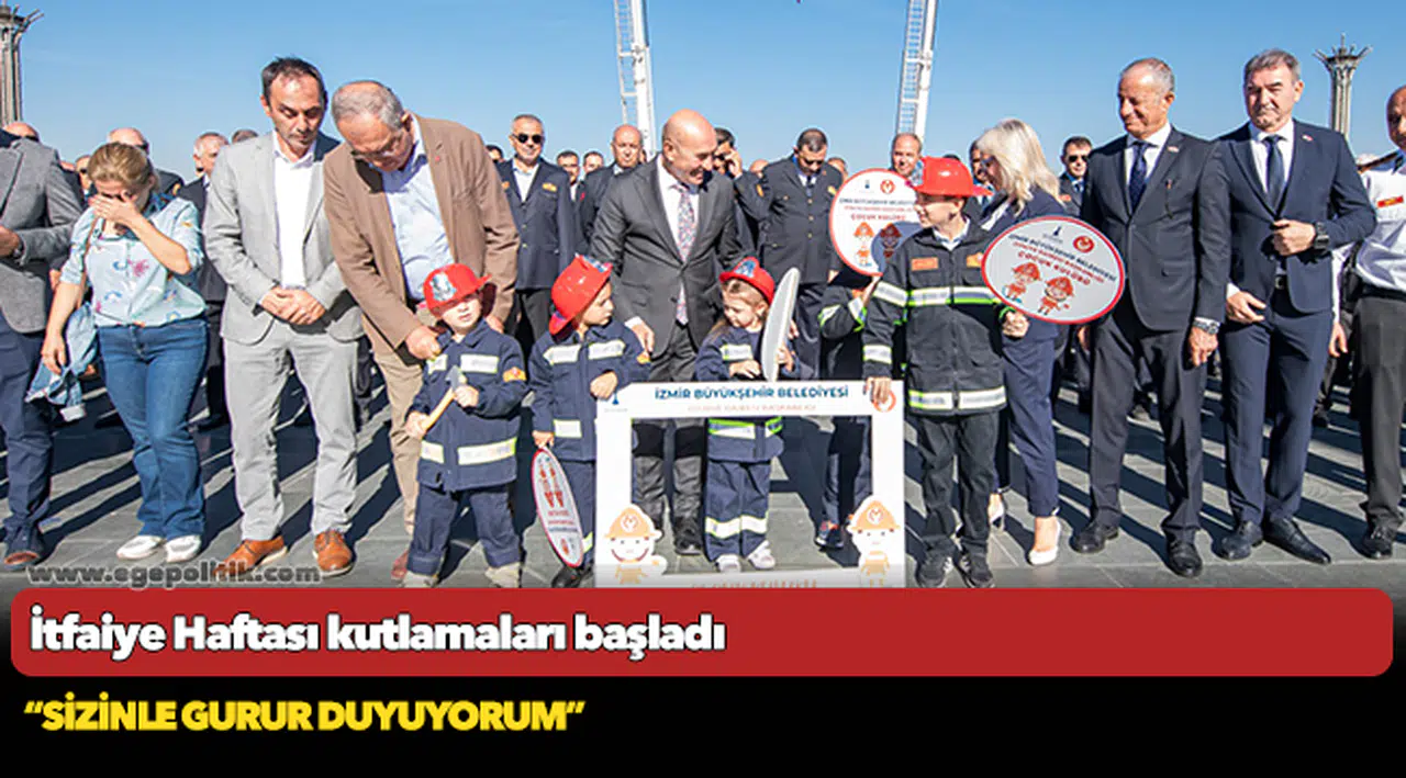 İtfaiye Haftası kutlamaları başladı