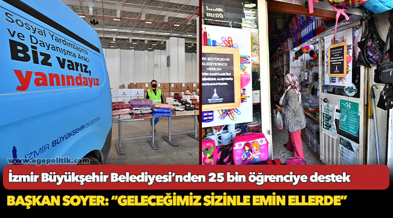 İzmir Büyükşehir Belediyesi’nden 25 bin öğrenciye destek