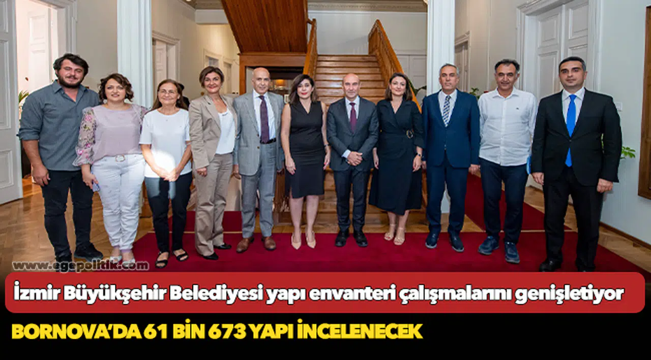 İzmir Büyükşehir Belediyesi yapı envanteri çalışmalarını genişletiyor